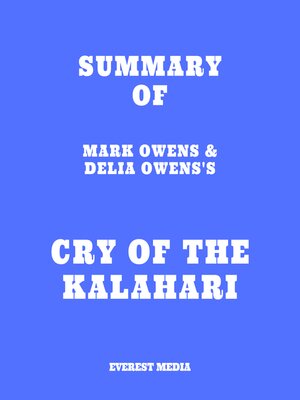 cover image of Summary of Mark Owens & Delia Owens's Cry of the Kalahari